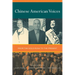 Chinese American Voices: From the Gold Rush to the Present