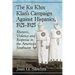 The Ku Klux Klan's Campaign Against Hispanics, 1921-1925: Rhetoric, Violence and Response in the American Southwest