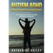Autism ADHD Why My Child Is Different: The Complete Guide To Autism Asperger Syndrome - 10 Strategies for Celebrating Holidays With Your Autistic Chil