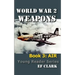 World War 2 Weapons Book 3: Air