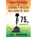 Forgotten Heroes and Legends of Freedom Movement of India