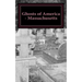 Ghosts of America - Massachusetts
