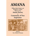 Amana: William Rufus Perkins' and Barthinius L. Wick's History of the Amana Society, or Community of True Inspiration