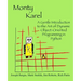 Monty Karel: A Gentle Introduction to the Art of Object-Oriented Programming in Python
