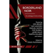 Borderland Noir: Stories & Essays of Love & Death across the Rio Grande