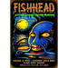 Fishhead & Other Carney Gothic Horrors
