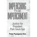 Impeaching the Impeachment: Justice for President Park Geun-Hye