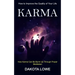 Karma: How to Improve the Quality of Your Life (How Karma Can Be Burnt Up Through Proper Meditation)