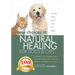 New Choices in Natural Healing for Dogs & Cats: Herbs, Acupressure, Massage, Homeopathy, Flower Essences, Natural Diets, Healing Energy