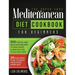 The Super Easy Mediterranean Diet Cookbook: 500 Tested and Delicious Recipes to Kick Start a Healthy Lifestyle With Tips and 28 Days Meal Plan to Enjo