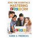 Zoho One Essentials: Mastering Zoho CRM