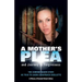 A Mother's Plea and Journey to Forgiveness