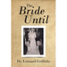 The Bride Until