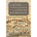 Calvin and the Consolidation of the Genevan Reformation
