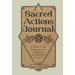 Sacred Actions Journal: A Wheel of the Year Journal for Sustainable and Spiritual Practices