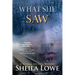 What She Saw