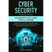 Cyber Security: This Book Includes: Hacking with Kali Linux, Ethical Hacking. Learn How to Manage Cyber Risks Using Defense Strategies