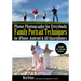 Phone Photography for Everybody: Family Portrait Techniques for Iphone, Android & All Smartphones