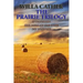 The Prairie Trilogy: O Pioneers!/The Song of the Lark/My Antonia