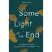 Some Light at the End: Your Bedside Guide for Peaceful Palliative and Hospice Care