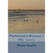 Parkinson's Disease i: My story
