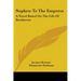 Nephew to the Emperor: A Novel Based on the Life of Beethoven