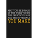 May You Be Proud Of The Work You Do: Team Appreciation Gifts