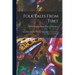 Folk Tales From Tibet: With Illustrations by a Tibetan Artist and Some Verses From Tibetan Love-songs