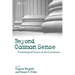 Beyond Common Sense: Psychological Science in the Courtroom