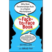 Face-To-Face Book: Why Real Relationships Rule in a Digital Marketplace
