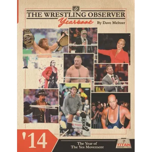 The Wrestling Observer Yearbook '14: The Year of The Yes Movement