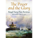 The Power and Glory: Royal Navy Fleet Reviews from Earliest Times to 2005