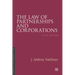 The Law of Partnerships and Corporations, Fifth Edition