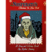 Nosferatu's Christmas In New York: A Warm Tale For Cold, Undead Hearts