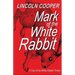 Mark of the White Rabbit