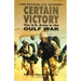 Certain Victory: The U.S. Army in the Gulf War