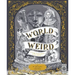 World of Weird: A Creepy Compendium of True Stories