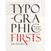 Typographic Firsts