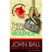 Then Came Violence