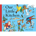 Our Little Kitchen: A Board Book