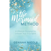 The Mermaid Method: A Lifestyle Designed to Unleash Your True Spirit