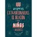 100 Historias Extraordinarias de Oración Para Niñas Valientes: Historias Inolvidables de Mujeres de Fe