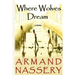 Where Wolves Dream: A Novel by Armand Nassery