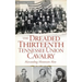 The Dreaded Thirteenth Tennessee Union Cavalry: Marauding Mountain Men
