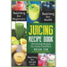 Juicing Recipe Book: 365 Juicing Recipes for Every Condition (Juicer Recipe Book)