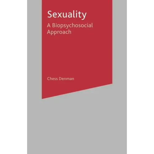 Sexuality: A Biopsychosocial Approach