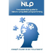 Nlp: The Essential Guide to Neuro-Linguistic Programming: The Essential Guide to Neuro-Linguistic Programming