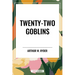 Twenty-Two Goblins
