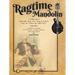 Ragtime Mandolin: A Collection of Cakewalks, Rags, Slow Drags, and Foxtrots from the Gilded Age