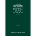 The Wild Dove, Op.110 / B.198: Study Score